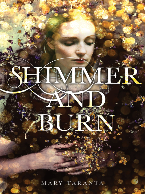 Title details for Shimmer and Burn by Mary Taranta - Available